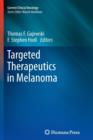 Targeted Therapeutics in Melanoma - Book