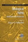 Biological Aging : Methods and Protocols - Book