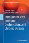 Immunotoxicity, Immune Dysfunction, and Chronic Disease - Book