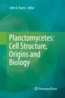Planctomycetes: Cell Structure, Origins and Biology - Book