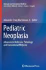 Pediatric Neoplasia : Advances in Molecular Pathology and Translational Medicine - Book