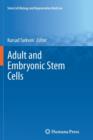 Adult and Embryonic Stem Cells - Book