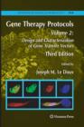 Gene Therapy Protocols : Volume 2: Design and Characterization of Gene Transfer Vectors - Book