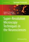 Super-Resolution Microscopy Techniques in the Neurosciences - Book