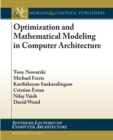 Optimization and Mathematical Modeling in Computer Architecture - Book