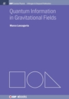 Quantum Information in Gravitational Fields - Book