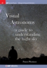 Visual Astronomy : A Guide to Understanding the Night Sky - Book