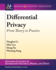 Differential Privacy : From Theory to Practice - Book