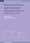 Relativity, Symmetry and the Structure of the Quantum Theory - Book