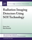 Radiation Imaging Detectors Using SOI Technology - Book