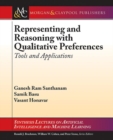 Representing and Reasoning with Qualitative Preferences : Tools and Applications - Book