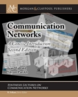 Communication Networks : A Concise Introduction - Book