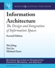 Information Architecture : The Design and Integration of Information Spaces - Book