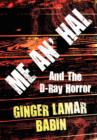 Me An' Hal : And the D-Ray Horror - Book