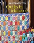 Kaffe Fassett's Quilts in Morocco - Book
