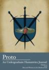 Proto : An Undergraduate Humanities Journal, Vol. 4 2013 - Men and Women in the Medieval Era - Book