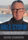 Hale Storm : The Incredible Saga of Baltimore's Ed Hale, Including a Secret Life with the CIA - Book