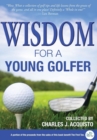 Wisdom for a Young Golfer - Book