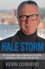Hale Storm : The Incredible Saga of Baltimore's Ed Hale, Including a Secret Life with the CIA - Book
