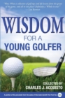 Wisdom for a Young Golfer - Book
