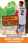 Taking a Detour : Life Lessons from a Near-Death Experience and the Long Journey Back - Book