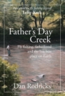 Father's Day Creek : Fly fishing, fatherhood and the last best place on Earth - Book