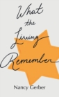 What the Living Remember - Book