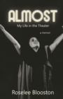 Almost : My Life in the Theater - Book