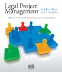 Legal Project Management in One Hour for Lawyers - Book