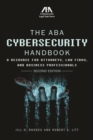 The ABA Cybersecurity Handbook : A Resource for Attorneys, Law Firms, and Business Professionals - Book