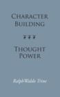 Character Building--Thought Power - Book