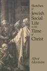 Sketches of Jewish Social Life - Book