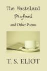 The Waste Land, Prufrock, and Other Poems - Book