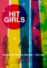 Hit Girls : Women of Punk in the USA. 1975-1983 - Book