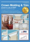 Crown Molding & Trim : Install It Like a Pro! - Book