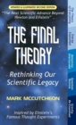 The Final Theory : Rethinking Our Scientific Legacy (Second Edition) - Book