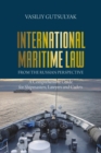 International Maritime Law from the Russian Perspective : A Comprehensive Guide for Shipmasters, Lawyers and Cadets - eBook