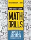 One-Sheet-A-Day Math Drills : Grade 2 Addition - 200 Worksheets (Book 3 of 24) - Book