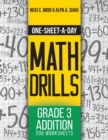 One-Sheet-A-Day Math Drills : Grade 3 Addition - 200 Worksheets (Book 5 of 24) - Book