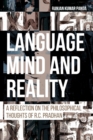 Language, Mind and Reality : A Reflection on the Philosophical Thoughts of R.C. Pradhan - Book