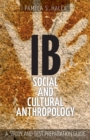 IB Social and Cultural Anthropology : A Study and Test Preparation Guide - Book