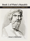 Book 1 of Plato's Republic : A Word by Word Guide to Translation (Vol. 1: Chapters 1-12) - Book