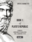 Book 1 of Plato's Republic : A Word by Word Guide to Translation (Vol. 2: Chapters 13-24) - Book