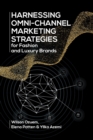 Harnessing Omni-Channel Marketing Strategies for Fashion and Luxury Brands - Book