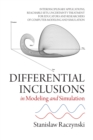 Differential Inclusions in Modeling and Simulation : Interdisciplinary Applications, Reachable Sets, Uncertainty Treatment for Educators and Researchers of Computer Modeling and Simulation - Book