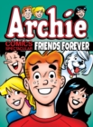 Archie Comics Spectacular: Friends Forever - Book