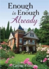 Enough Is Enough Already - Book