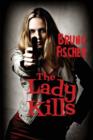 The Lady Kills - Book