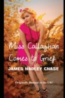 Miss Callaghan Comes to Grief - Book