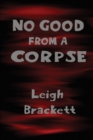 No Good from a Corpse - Book